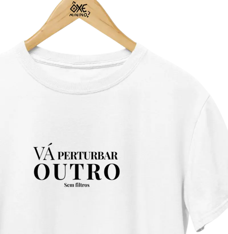Vá perturbar outro