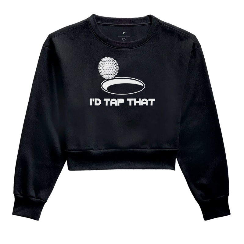 I'D TAP THAT
