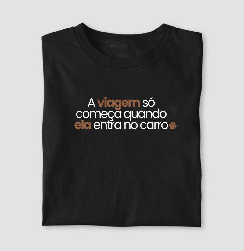 A viagem só começa quando ela entra no carro