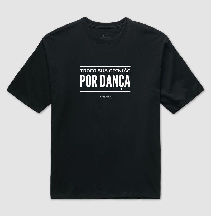 Troco sua opinião por Dança