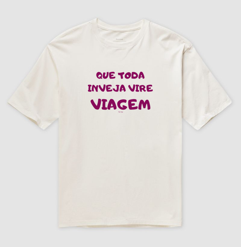 Que toda inveja vire viagem