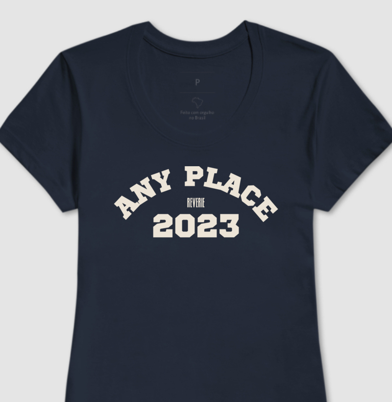 Camiseta Feminina Any Place