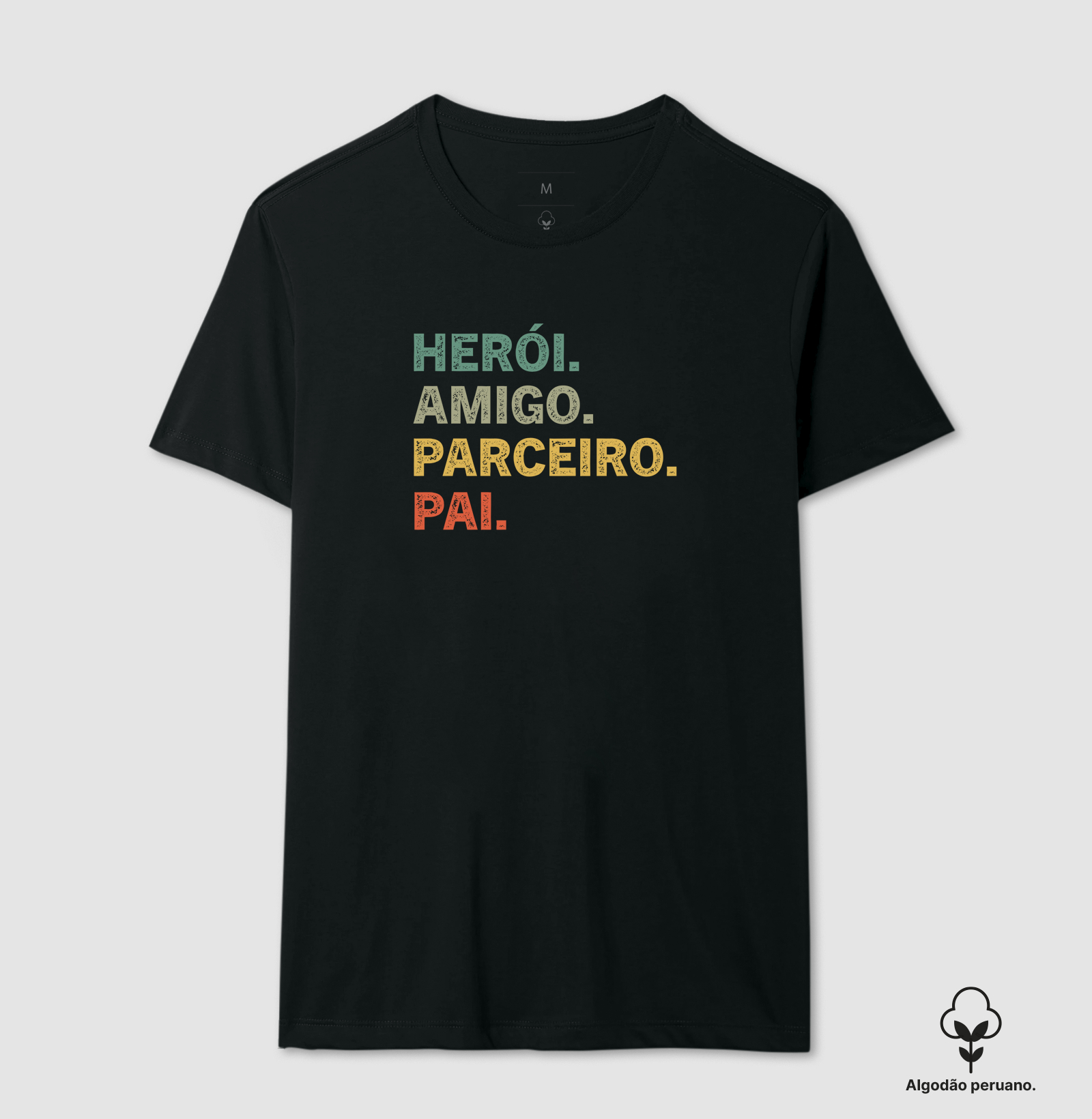 Herói, parceiro, amigo e pai