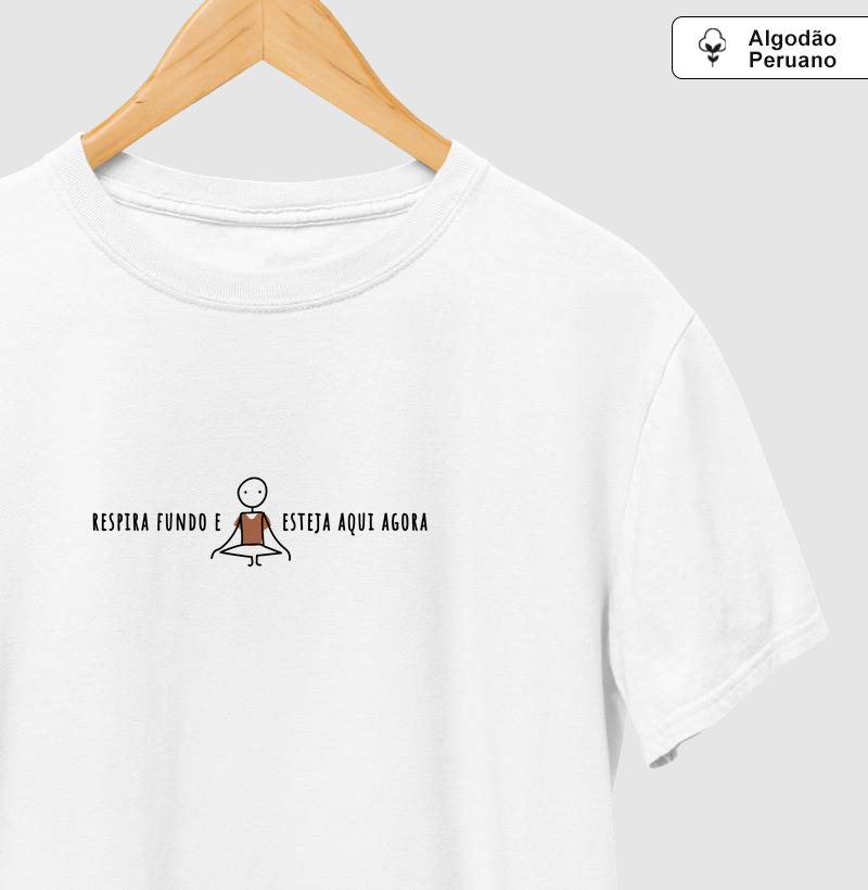 Respira fundo e esteja aqui agora