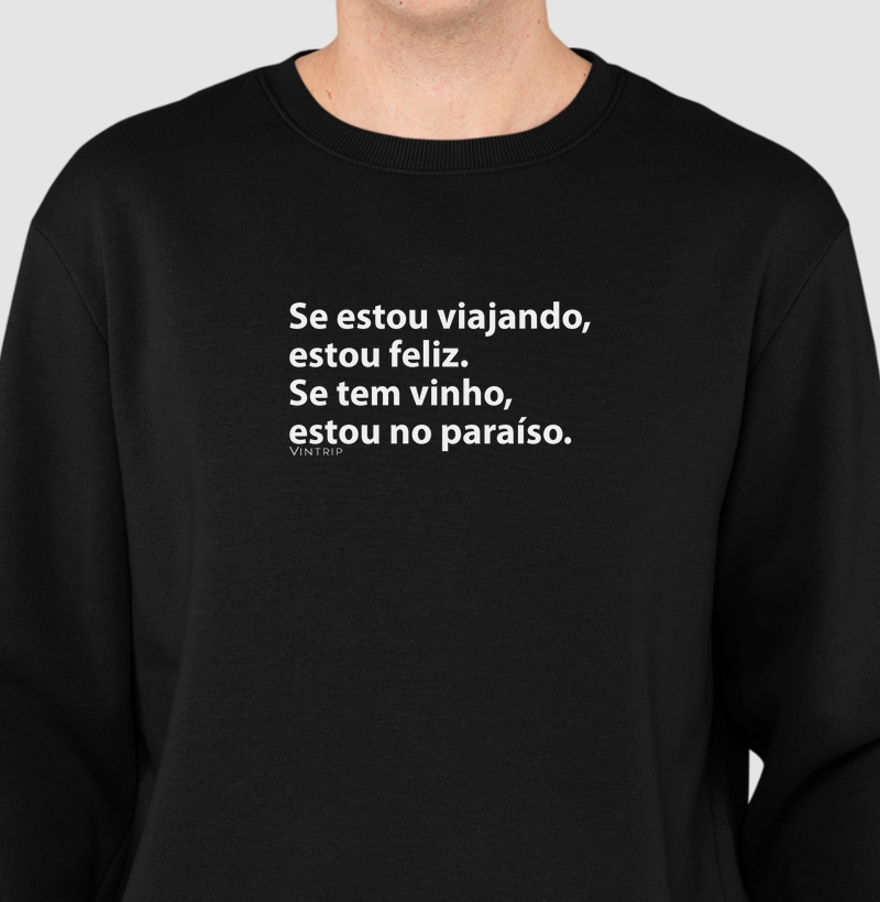 Se estou viajando estou feliz...