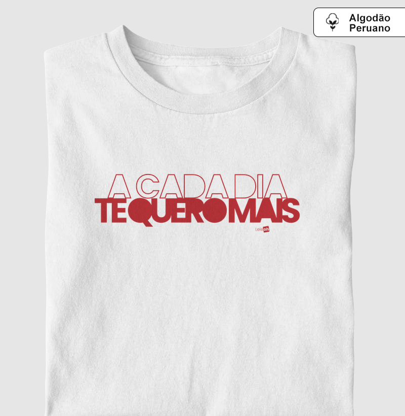 A cada dia te quero mais