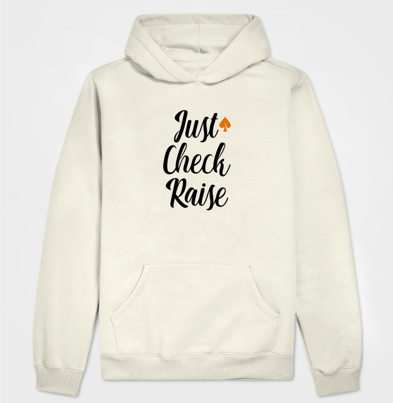 Just Check Raise