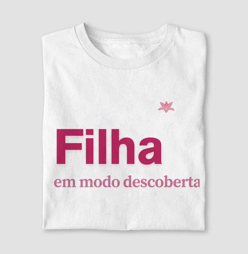 Filha em modo descoberta