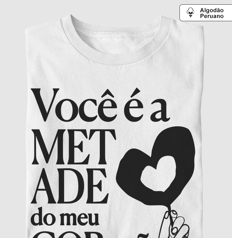 Você é a metade do meu coração