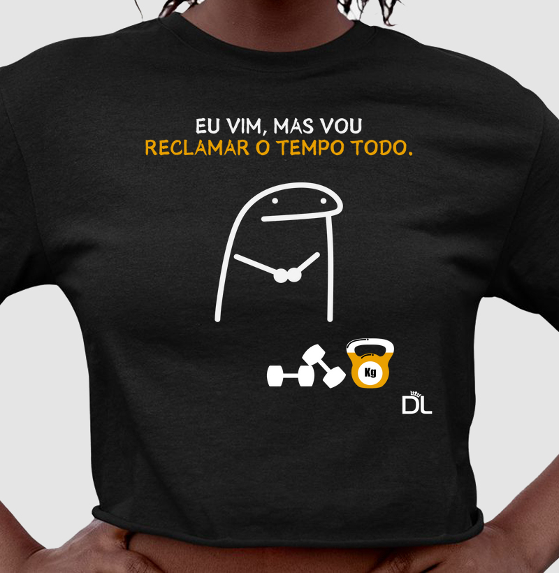 Eu Vim, Mas Vou Reclamar o Tempo Todo