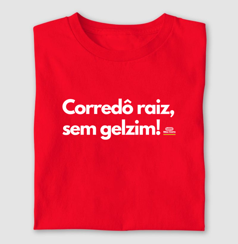CORREDÔ RAIZ, SEM GELZIM!