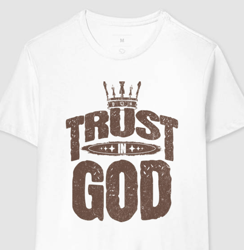 Camiseta Trust In God