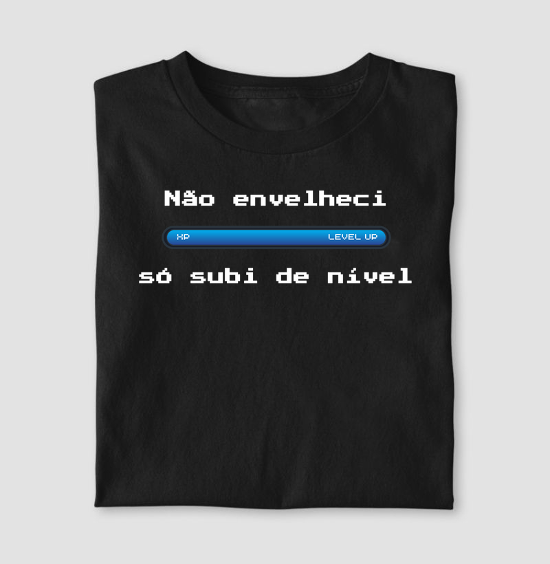 Não envelheci, só upei.