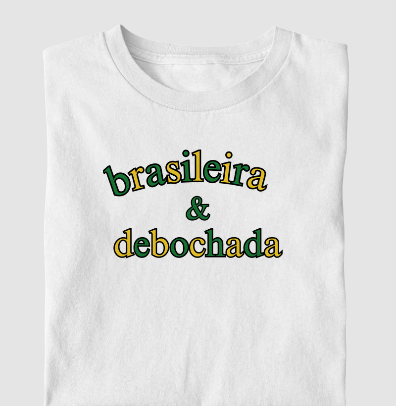 Brasileira e Debochada
