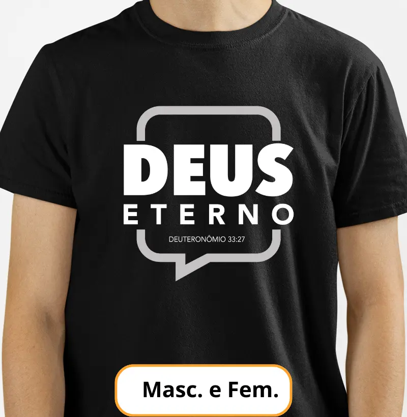 Camiseta - Deus Eterno, Deuteronomio 33:27