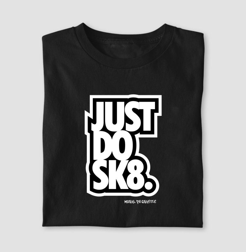 JUST DO SK8.