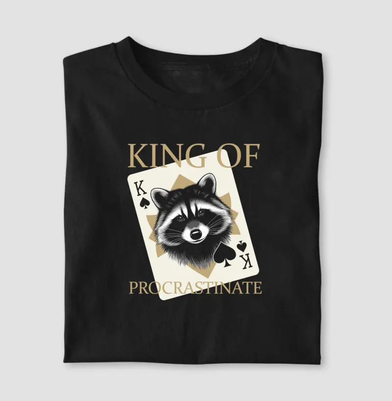 King of Procrastinate