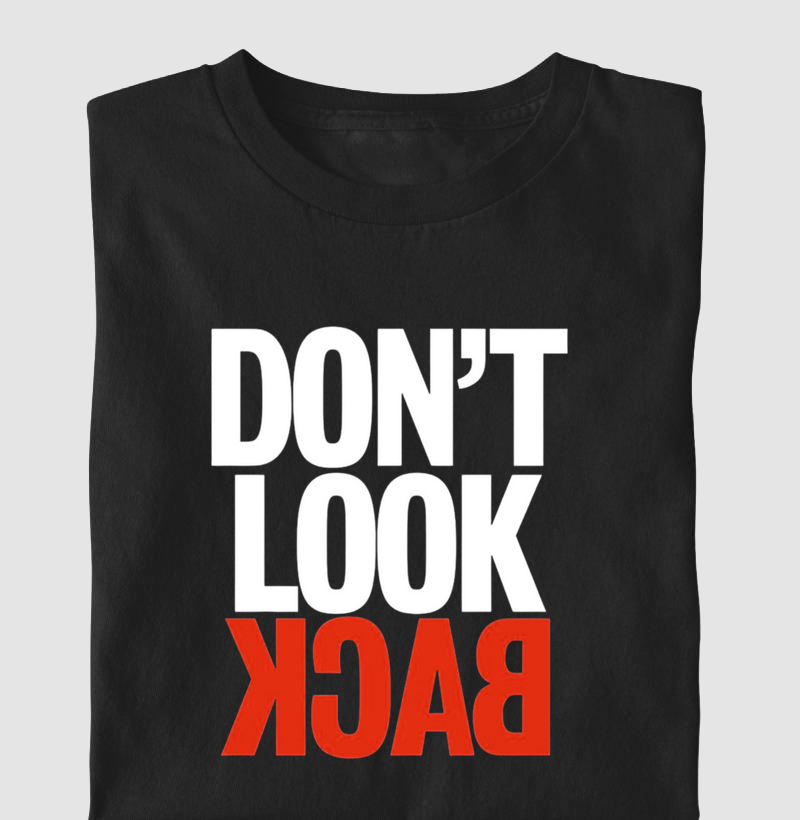 Don't Look Back Motivacional