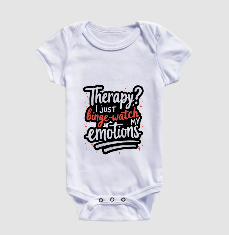 Terapia? Eu só maratono minhas emoções - Body Infantil