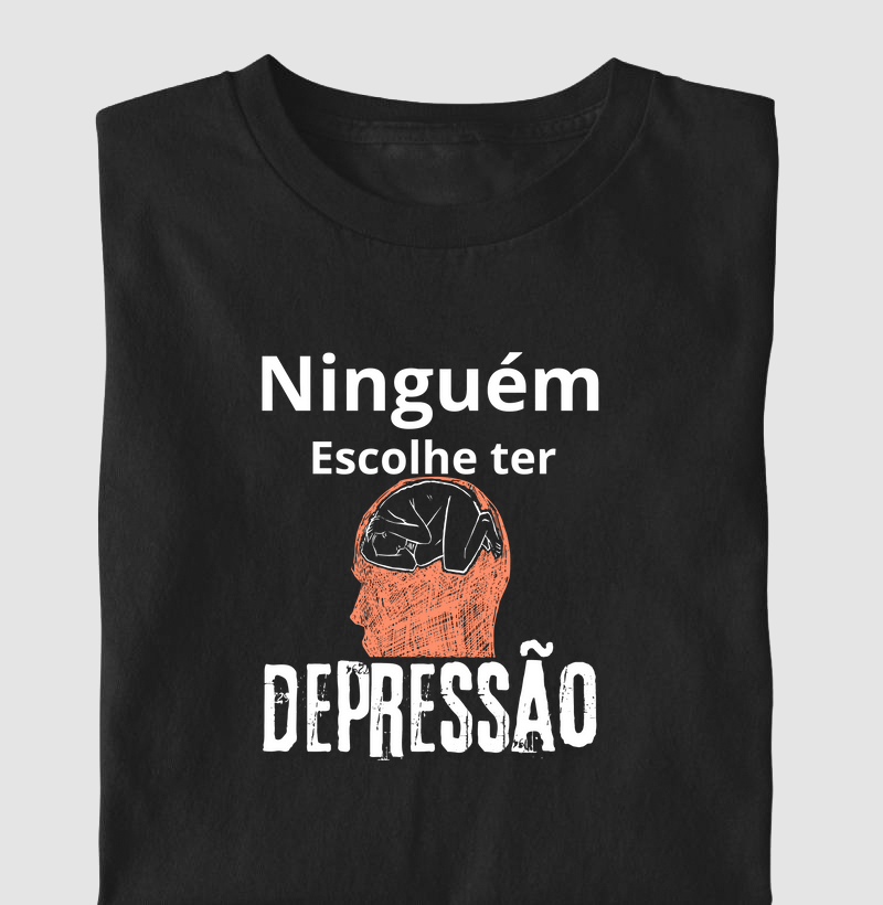 NINGUÉM ESCOLHE TER DEPRESSÃO