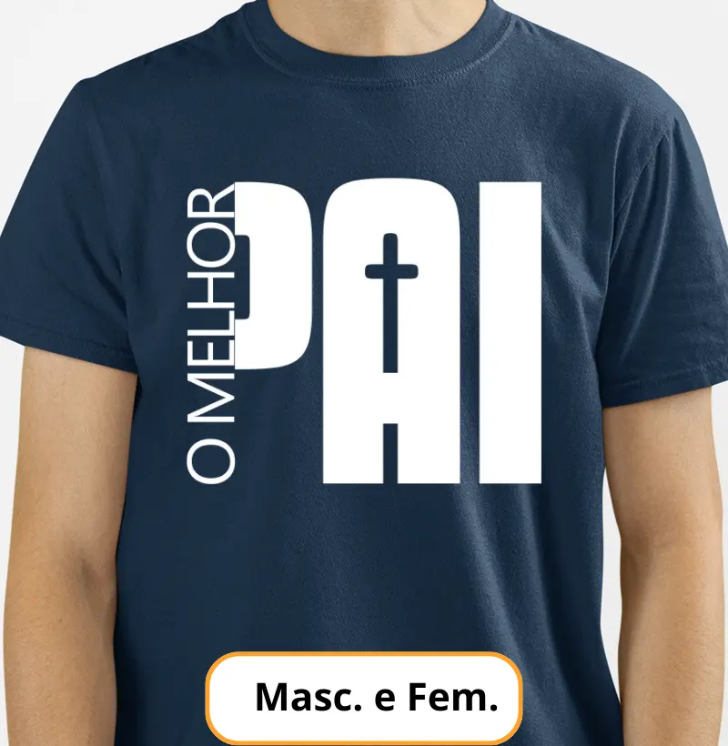 Camiseta - O Melhor Pai