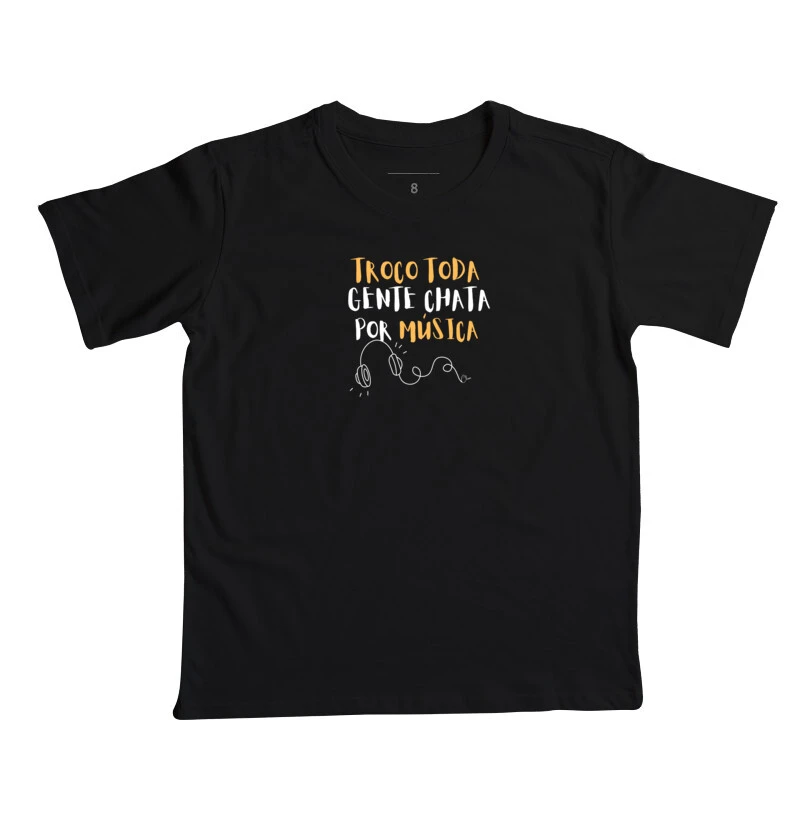 Camiseta troco toda gente chata por música