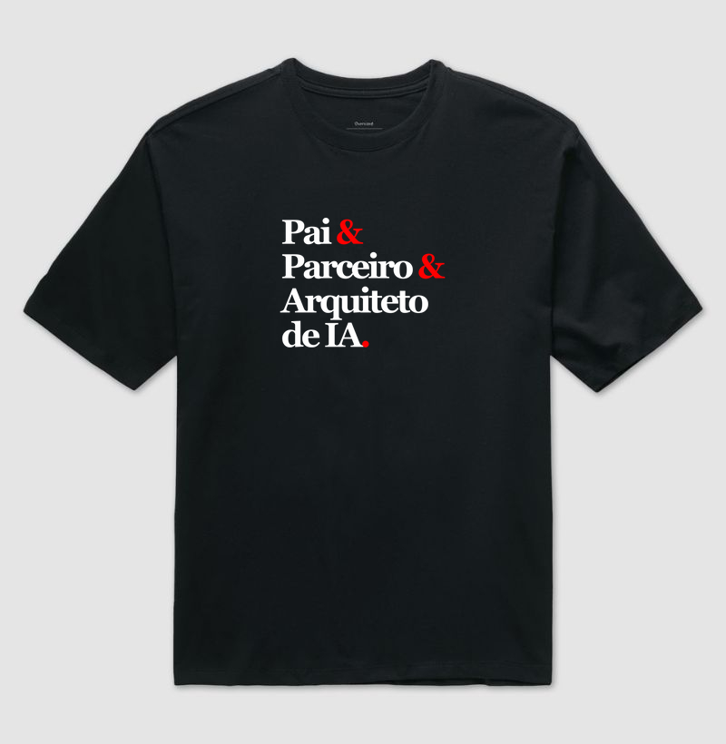 Pai & Parceiro & Arquiteto de IA.