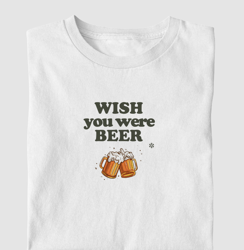 Camiseta Wish you were beer