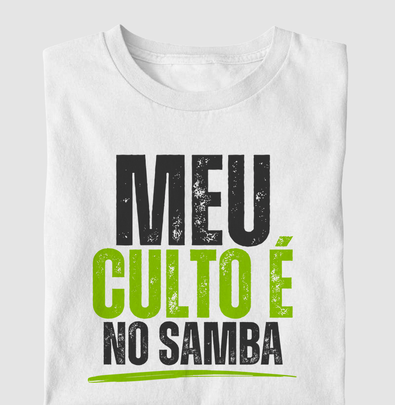 Meu culto é no samba!