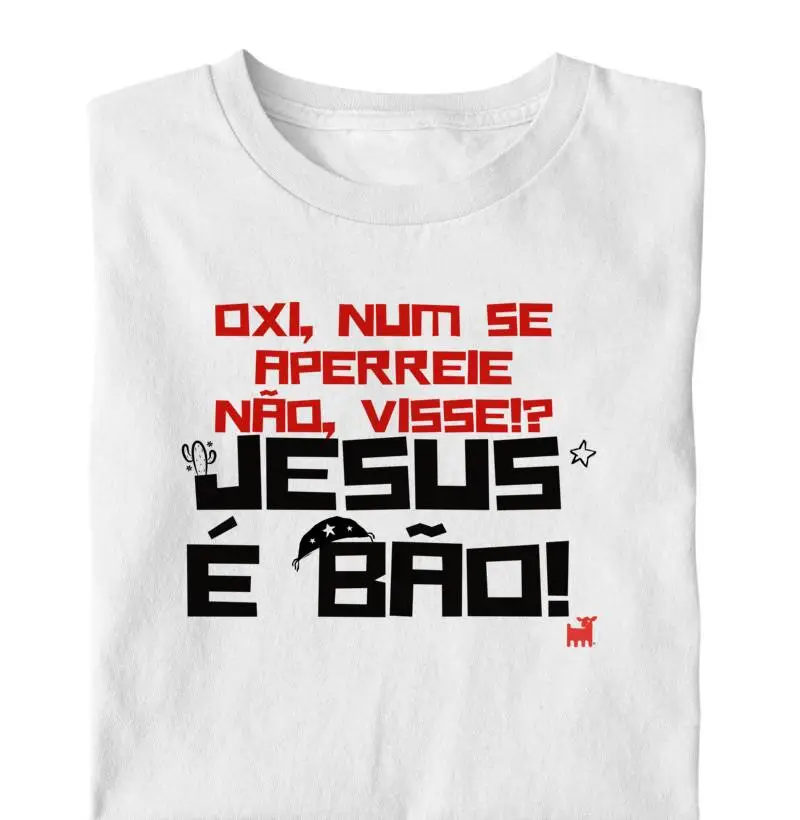 Oxi, não se aperreie, Jesus é bão