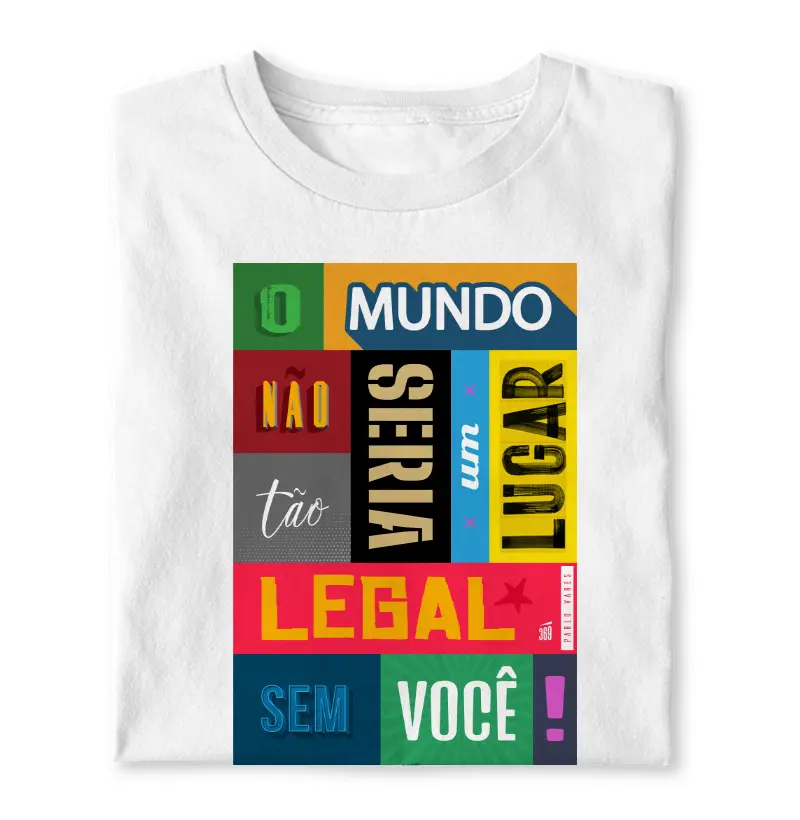 [Pablo Vares] O mundo não seria um lugar tão legal sem você