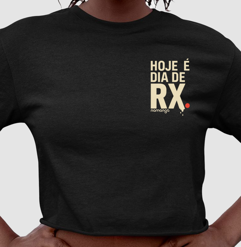 Cropped CrossFit Hoje É Dia de RX – Na Manga
