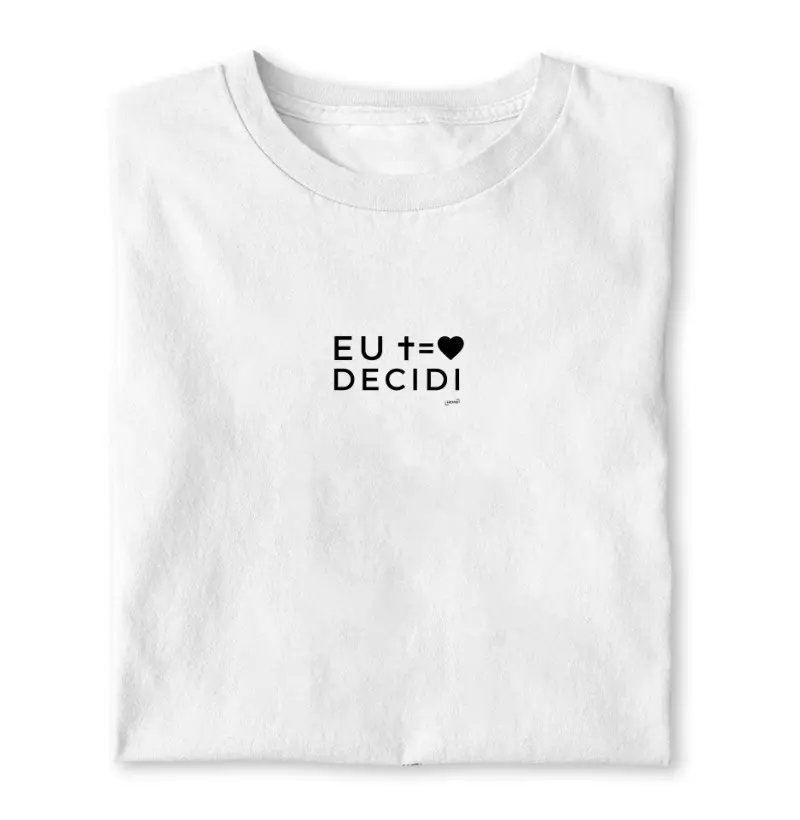 Camiseta "Eu Decidi"