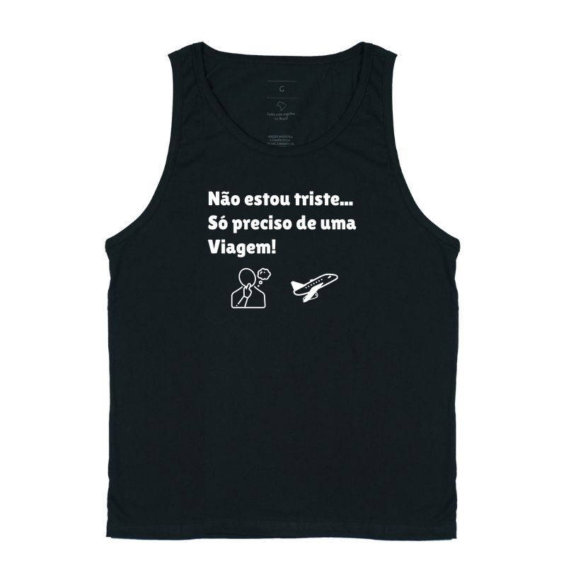Não estou triste... só preciso de uma viagem!