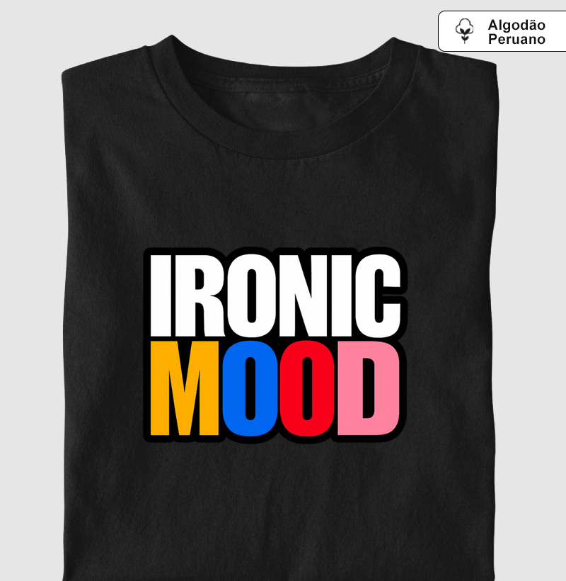 IRONIC MOOD