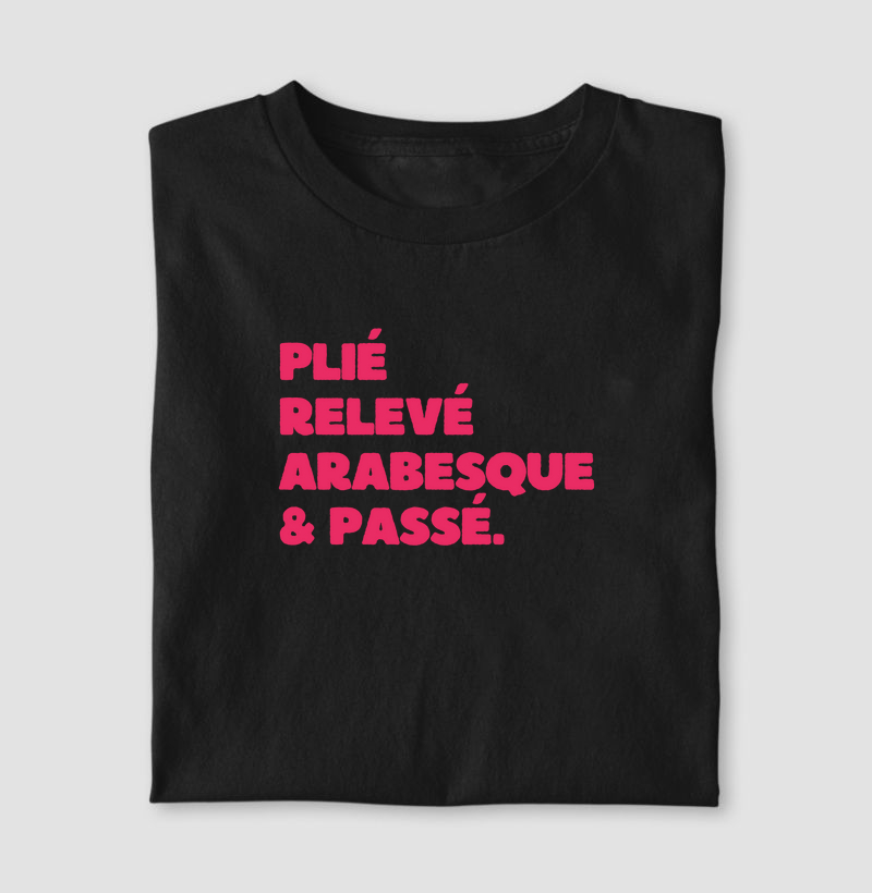 Plié, relevé, arabesque & passé