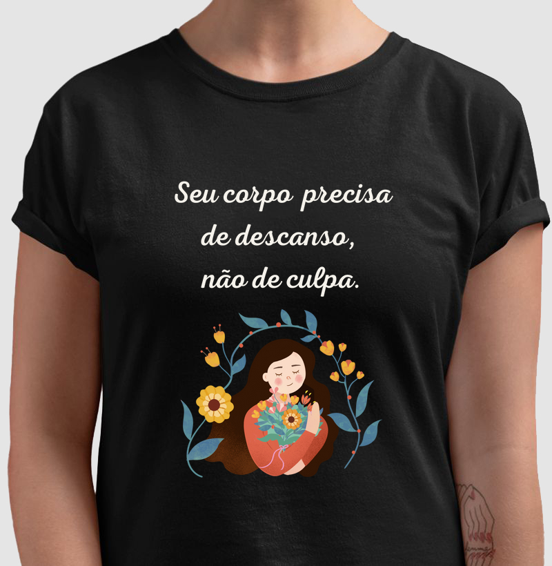 Seu corpo precisa de descanso, não de culpa