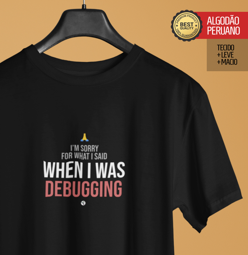 Sorry for What I Said When Debugging