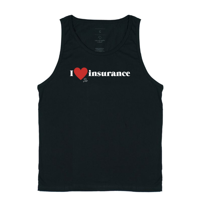I love insurance | tamanho médio de estampa