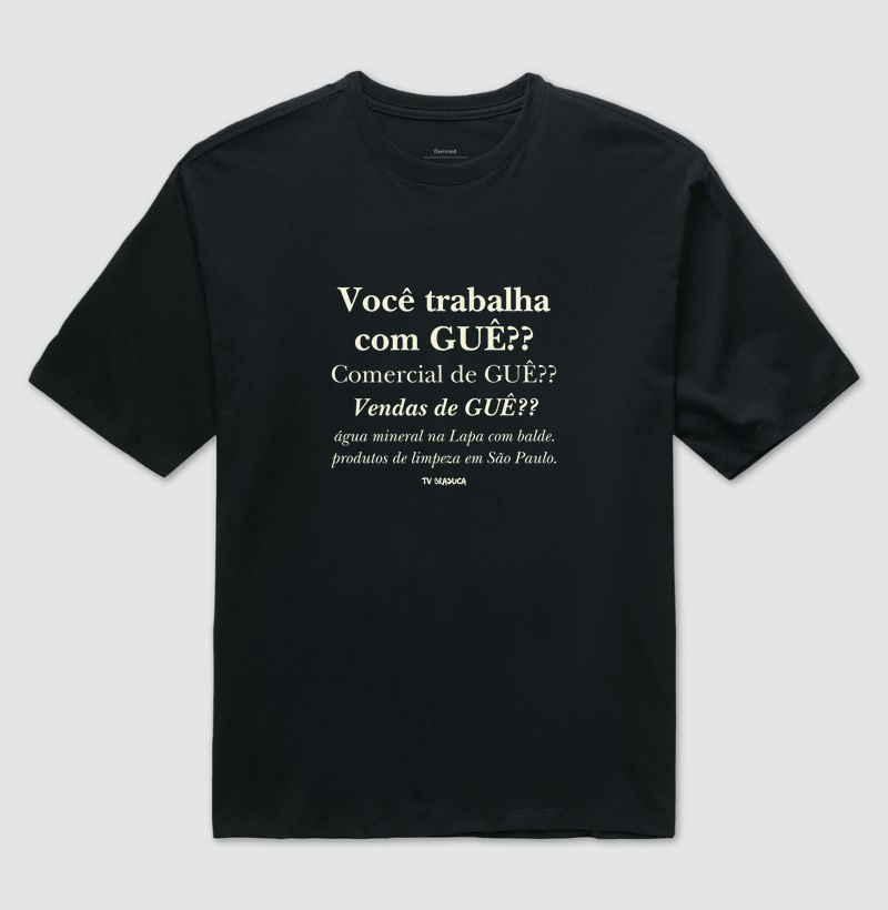 Você trabalha com GUÊ?