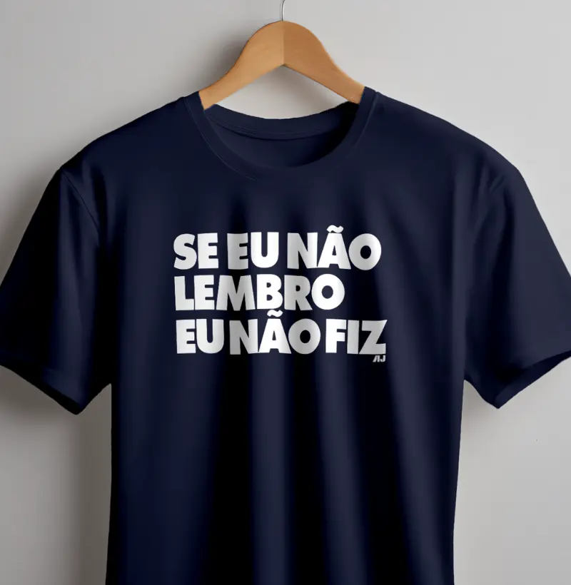 Se Não Lembro Não Fiz