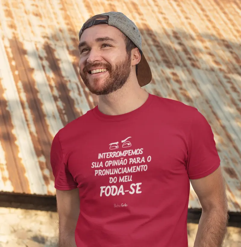 Interrompemos sua opinião para o pronunciamento do meu foda-se