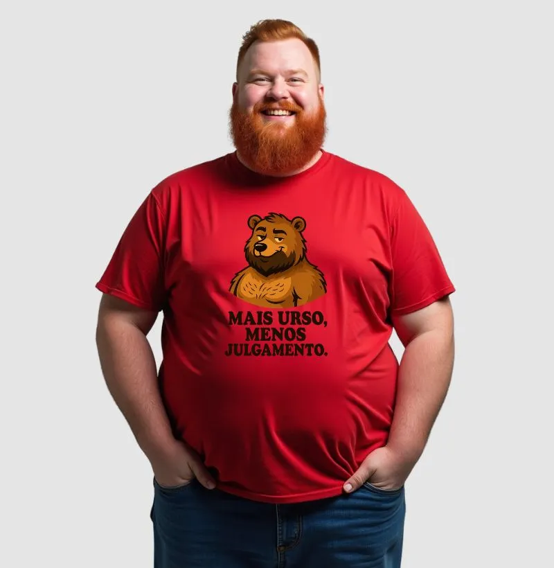 Camiseta Mais Urso Menos Julgamento 