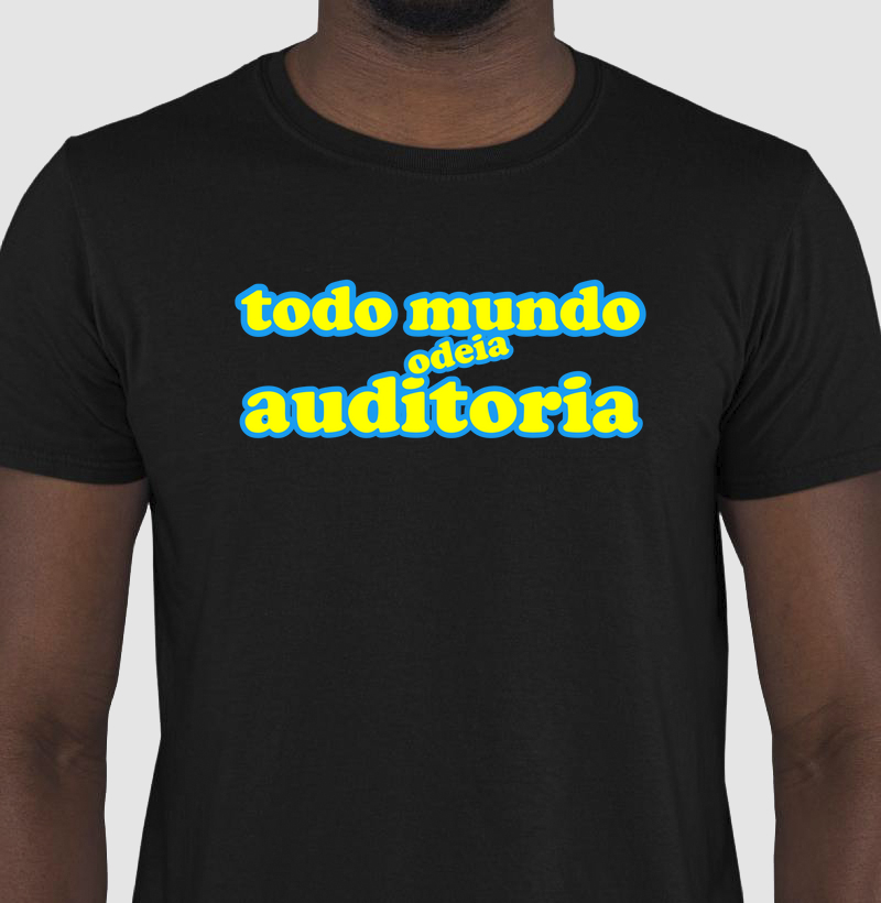 Todo mundo odeia auditoria