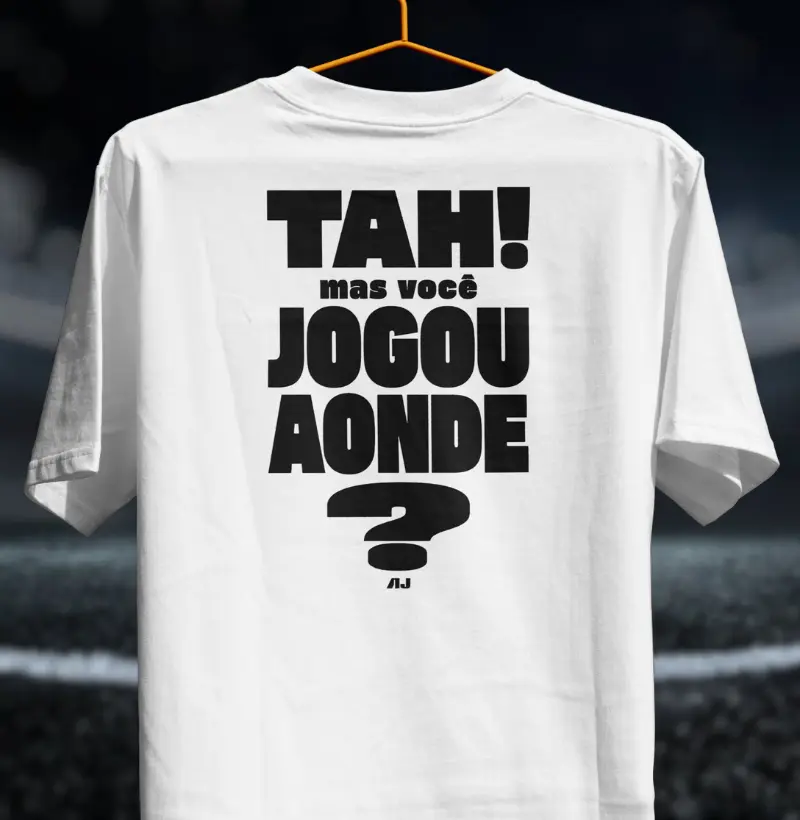 Tah! Mas Você, Jogou Aonde?