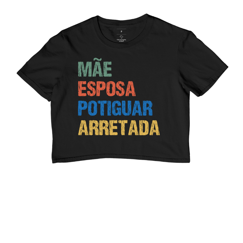 Mãe | Esposa | Potiguar | Arretada