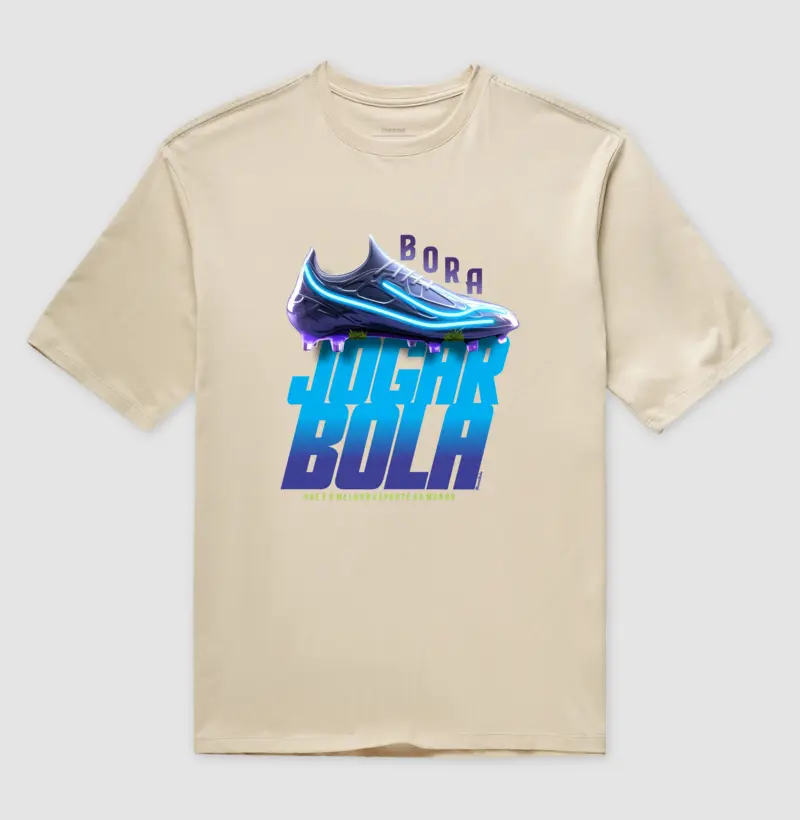Camiseta Oversized Bora Jogar Bola