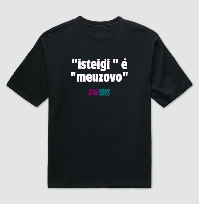 "Isteigi" é "meuzovo"
