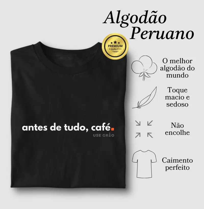 Antes de tudo, café.