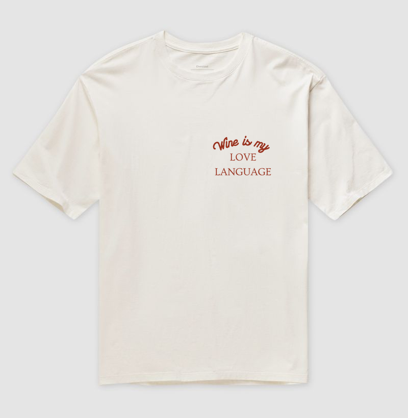 Camiseta Oversized Wine is My Love Language